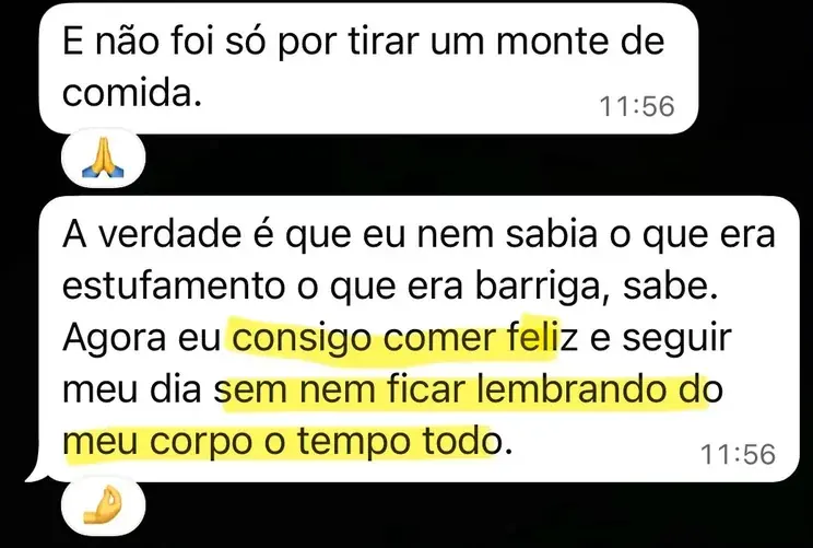 Print de conversa no WhatsApp de aluna relatando que consegue comer feliz e seguir o dia sem ficar lembrando do corpo.